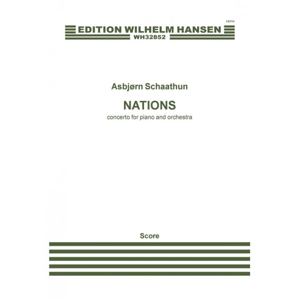 Asbj&oslash;rn Schaathun: Nations - Concerto For Piano And Orchestra (Score)