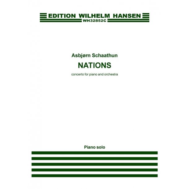 Asbj&oslash;rn Schaathun: Nations - Concerto For Piano And Orchestra (Piano Solo Part)