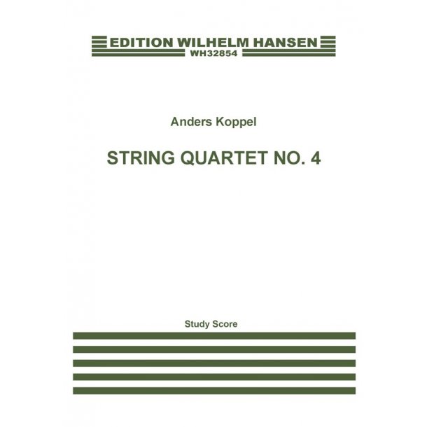 Anders Koppel: String Quartet No.4 (Score)