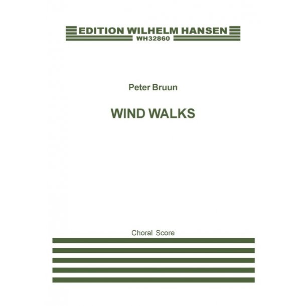 Peter Bruun: Wind Walks (SATB)