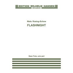 Niels Rosing-Schow: Flashnight (Solo Flute Part)