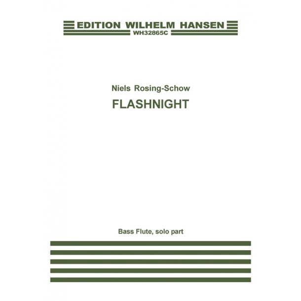 Niels Rosing-Schow: Flashnight (Solo Flute Part)