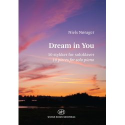 Niels N&oslash;rager: Dream In You (Piano Solo)
