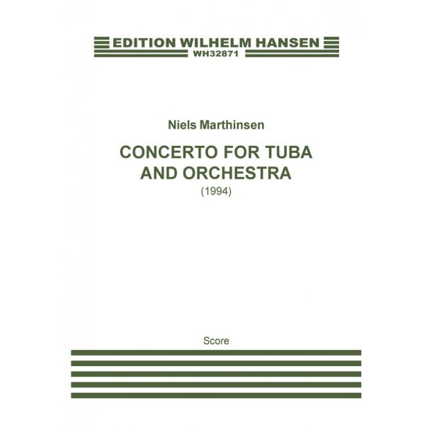 Niels Marthinsen: Concerto For Tuba And Orchestra (Score)