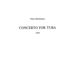 Niels Marthinsen: Concerto For Tuba And Orchestra (Solo Tuba Part)