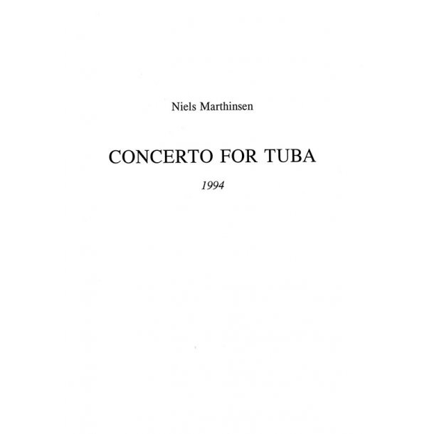 Niels Marthinsen: Concerto For Tuba And Orchestra (Solo Tuba Part)