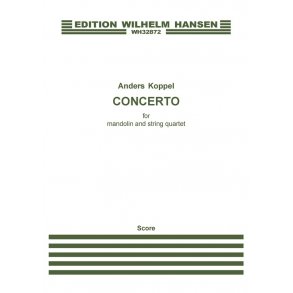 Anders Koppel: Concerto For Mandolin And String Quartet (Score)