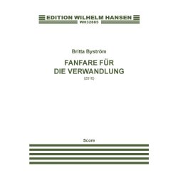 Britta Bystr&ouml;m: Fanfare F&uuml;r Die Verwandlung (Score)