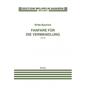 Britta Byström: Fanfare Für Die Verwandlung (Score)