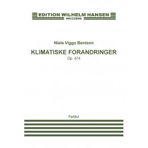 Niels Viggo Bentzon: Klimatiske Forandringer / Climatic Changes Op.474 (Score)