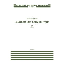 Eivind Buene: Langsam Und Schmachtend (Score)