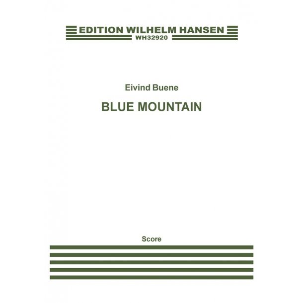 Eivind Buene: Blue Mountain (Score)
