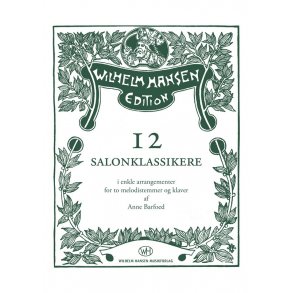 Anne Barfoed (arr.): 12 Salonklassikere