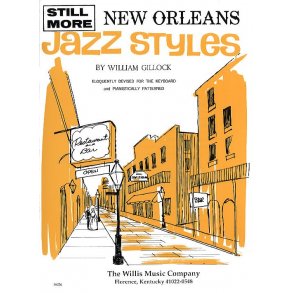 William Gillock: Still More New Orleans Jazz Styles