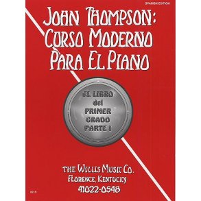 John Thompson's Modern Course For Piano: Grade 1 Spanish Edition