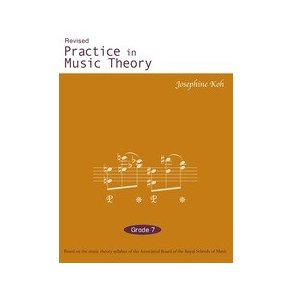 Josephone Khoh: Practice In Music Theory Grade 7