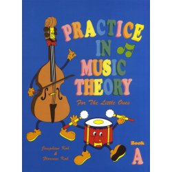 Josephine Koh/Florence Koh: Practice In Music Theory For The Little Ones - Book A