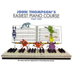 John Thompson's Easiest Piano Course: Part 2 - Revised Edition