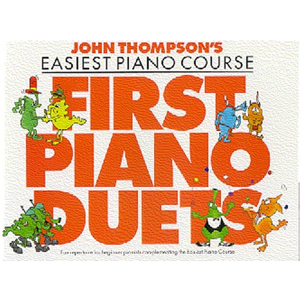 John Thompson's Easiest Piano Course: First Piano Duets