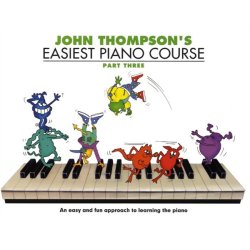 John Thompson's Easiest Piano Course: Part 3 - Revised Edition