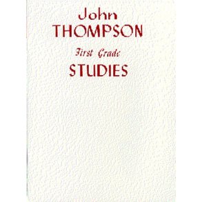 John Thompson's Modern Course For Piano: First Grade Studies