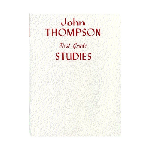 John Thompson's Modern Course For Piano: First Grade Studies