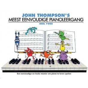 John Thompson's Meest Eenvoudige Pianoleergang: Deel Twee