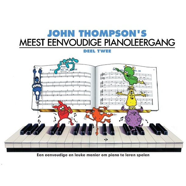 John Thompson's Meest Eenvoudige Pianoleergang: Deel Twee