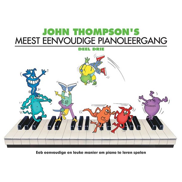 John Thompson's Meest Eenvoudige Pianoleergang: Deel Drie
