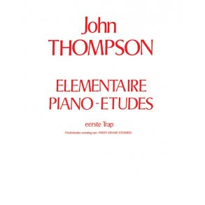 John Thompson's Elementaire Piano-Etudes: Eerse Trap