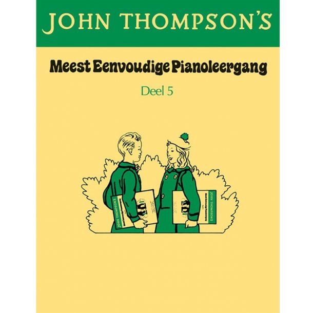 John Thompson's Meest Eenvoudige Pianoleergang: Deel Vijf