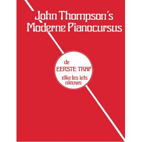 John Thompson's Moderne Pianocursus Eerste Trap