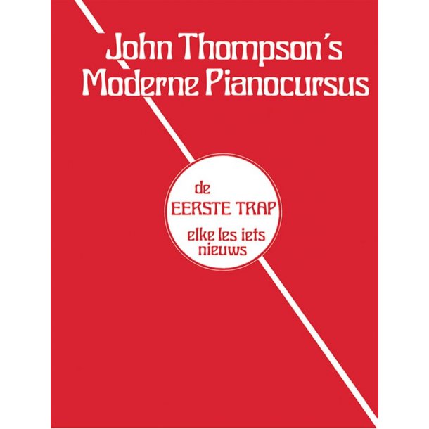 John Thompson's Moderne Pianocursus Eerste Trap