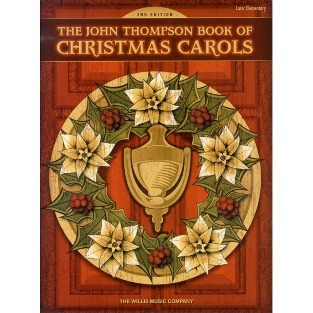 The John Thompson Book Of Christmas Carols (2nd Edition)