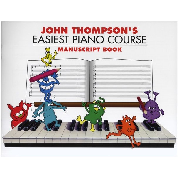 John Thompson's Easiest Piano Course: Manuscript Book