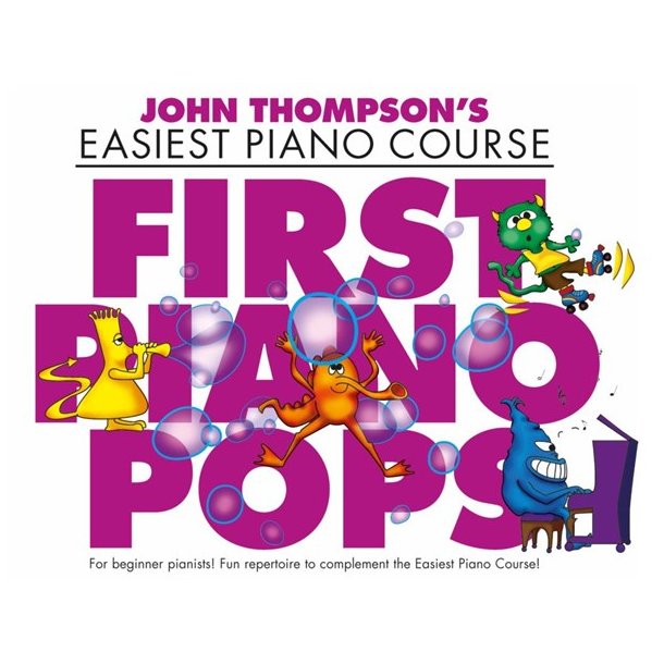John Thompson's Easiest Piano Course: First Piano Pops - Revised Edition