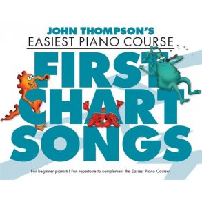 John Thompson: Easiest Piano Course - First Chart Songs