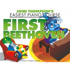John Thompson's Easiest Piano Course: First Beethoven
