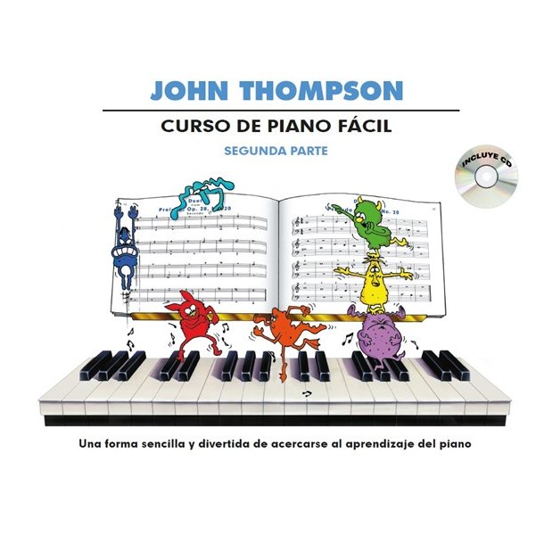 John Thompson: Curso De Piano Facil &ndash; Segunda Parte (Libro/CD)
