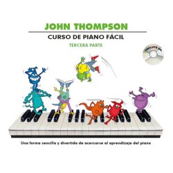 John Thompson: Curso De Piano Facil &ndash; Tercera Parte (Libro/CD)