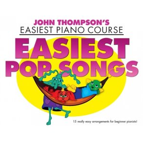 John Thompson's Easiest Piano Course: Easiest Pop Songs