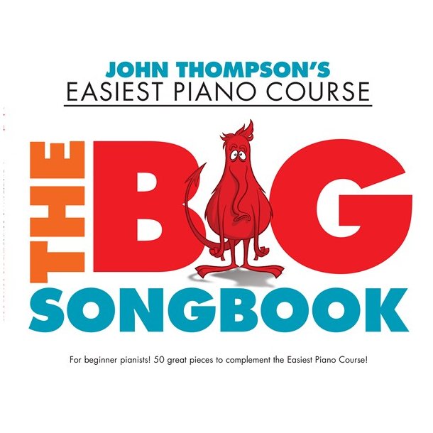 John Thompson's Easiest Piano Course: The Big Songbook