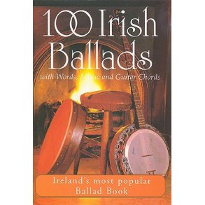 100 Irish Ballads Volume 1