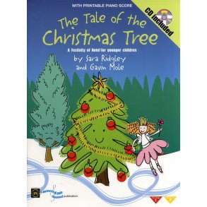 Sara Ridgley And Gavin Mole: The Tale Of The Christmas Tree (Book And CD)