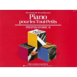 James Bastien: Piano Pour Les Tout-Petits - Preparatoire B