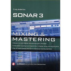 Sonar 3: Mixing And Mastering