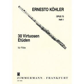 Ernesto Kohler: 30 Virtuoso Studies Op.75 For Flute - Book 1