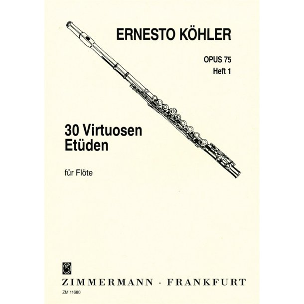 Ernesto Kohler: 30 Virtuoso Studies Op.75 For Flute - Book 1
