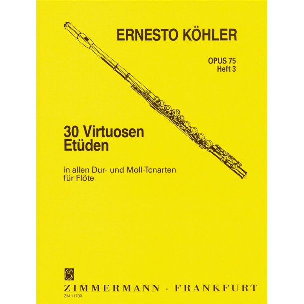 Ernesto Kohler: 30 Virtuoso Studies Op.75 For Flute - Book 3