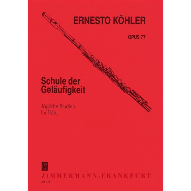 Ernesto Khler: Schule der Gelufigkeit Op.77